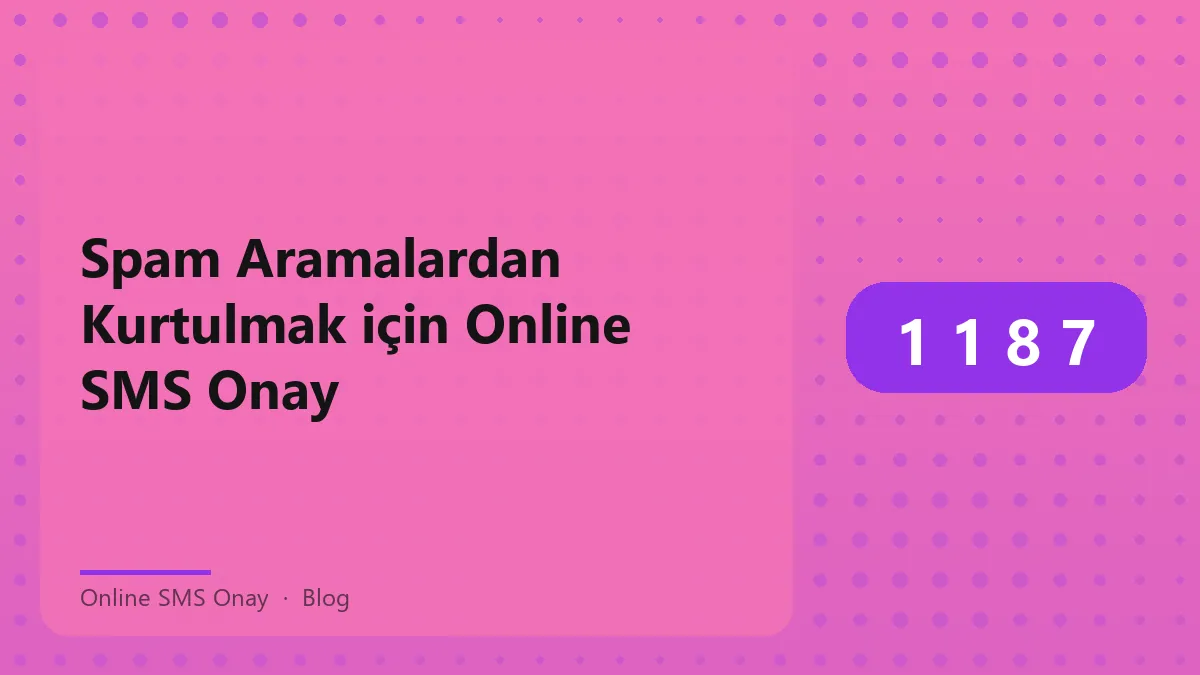 Online SMS onay ile kişisel numara gizliliği sağlama